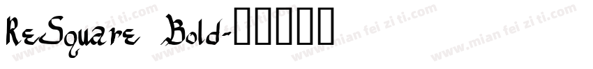 ReSquare Bold字体转换